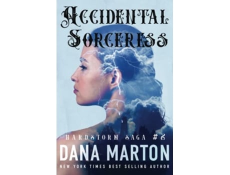 Livro Accidental Sorceress Hardstorm Saga de Dana Marton (Inglês)