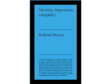 Livro Mentira, Impostura Y Estupidez de Roland Breeur (Espanhol)