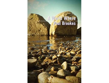Livro A World Where de Paul Brookes (Inglês)