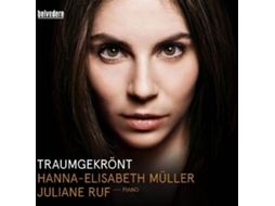 CD Mueller,Hanna-Elisabeth/Ruf,Juliane - Traumgekrönt (1CD)