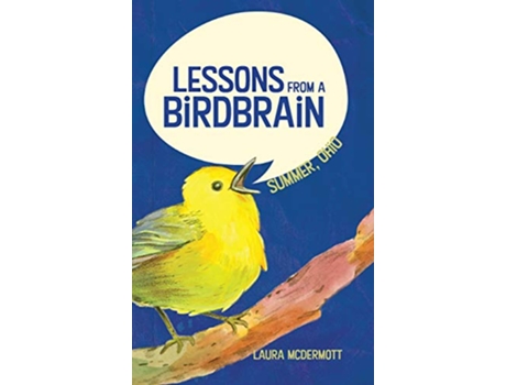 Livro Lessons from a Birdbrain Summer Ohio de Laura McDermott (Inglês)