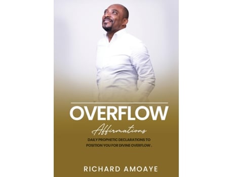 Livro Overflow Affirmations de Richard Amoaye (Inglês)