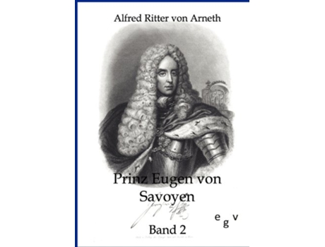 Livro Prinz Eugen von Savoyen German Edition de Alfred Ritter Von Arneth (Alemão)