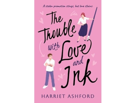 Livro The Trouble with Love and Ink de Harriet Ashford (Inglês)