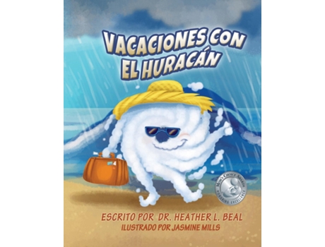 Livro Vacaciones Con El Huracán Un Libro De Preparación Sobre Huracanes De Heather L Beal (inglês)