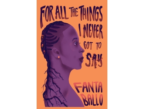 Livro For All The Things I Never Got To Say Fanta Ballo (Inglês)