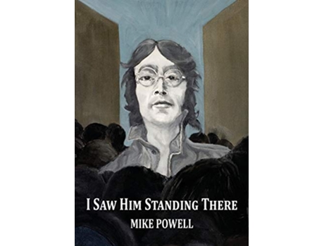 Livro I Saw Him Standing There de Mike Powell (Inglês)