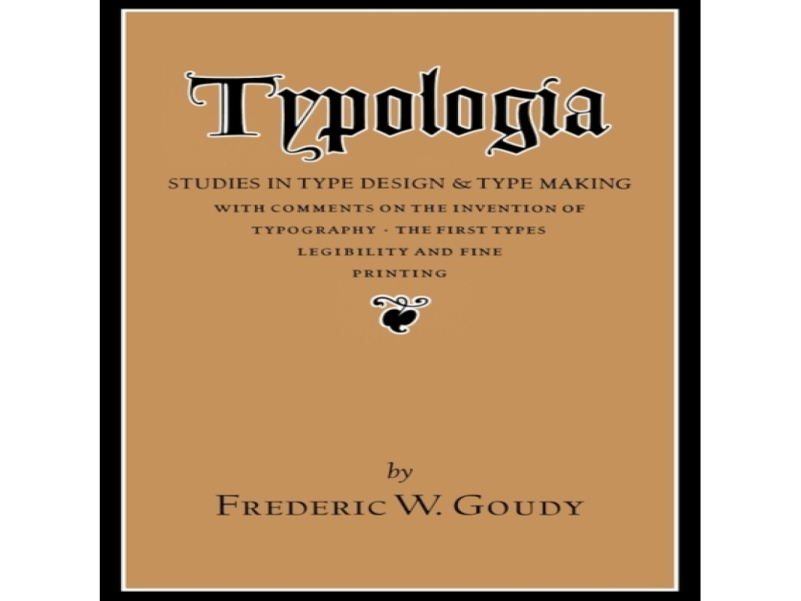 Livro Typologia de Frederic W Goudy (Inglês)