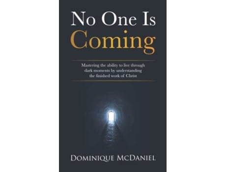 Livro No One is Coming de Dominique Mcdaniel (Inglês)
