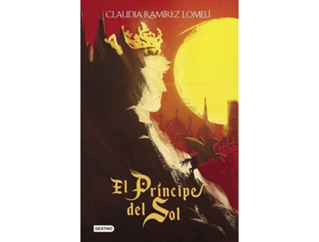 Livro El Principe Del Sol de Claudia Ramírez Lomeli (Espanhol)