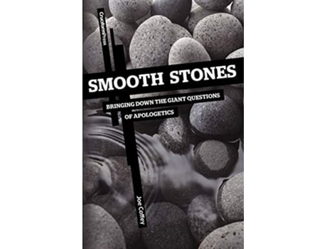 Livro Smooth Stones Bringing Down the Giant Questions of Apologetics de Joe Coffey (Inglês)