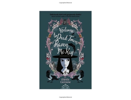 Livro Welcome to Dead Town Raven McKay de Eibhlís Carcione (Inglês)