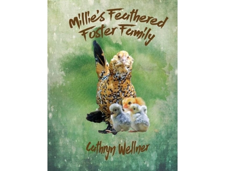 Livro Millies Feathered Foster Family De Cathryn Wellner (inglês)