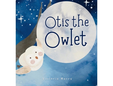 Livro Otis the Owlet de Victoria Marrs (Inglês)