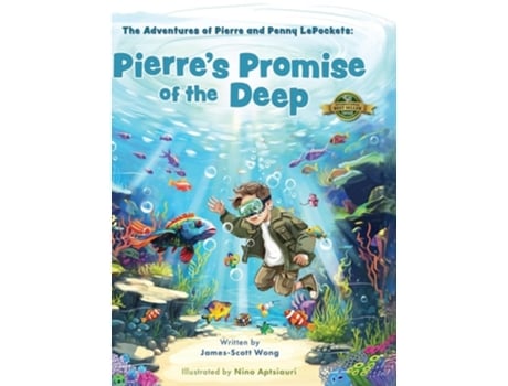 Livro Pierres Promise of the Deep The Adventures of Pierre and Penny LePockets de James-Scott Wong (Inglês - Capa Dura)