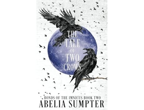 Livro The Tale of Two Crows de Abelia Sumpter (Inglês)