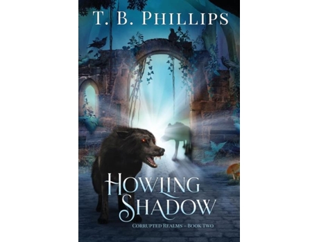 Livro Howling Shadow De T B Phillips (inglês)