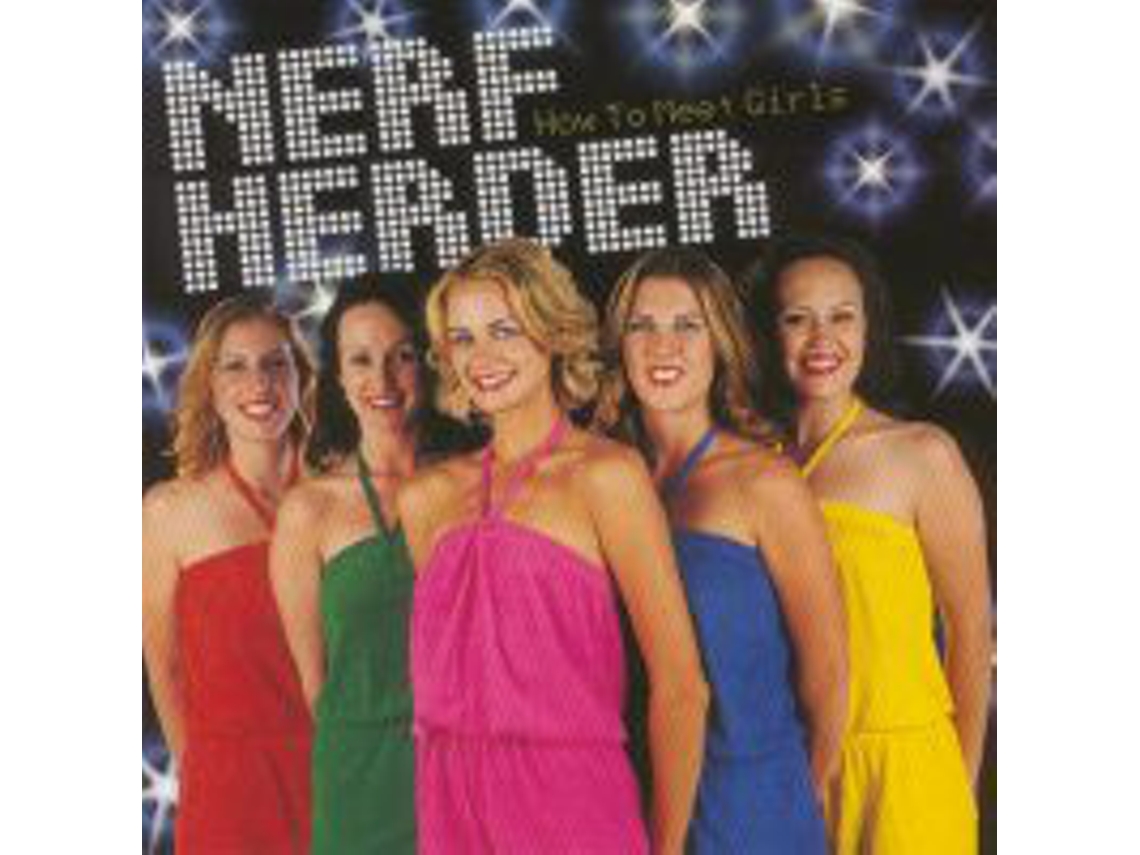 CD Nerf Herder - How To Meet Girls