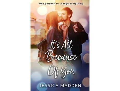 Livro Its All Because Of You De Jessica Madden (inglês)