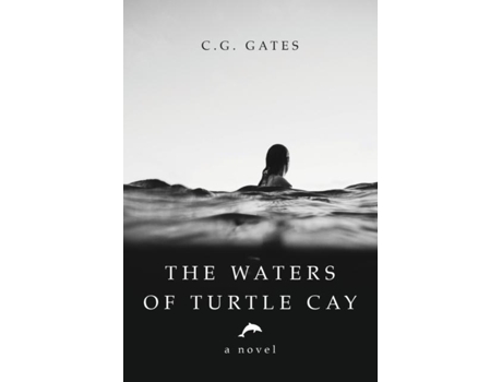 Livro The Waters Of Turtle Cay De Cg Gates (inglês)