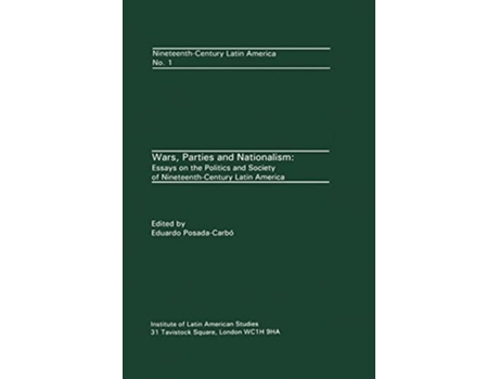 Livro Wars, Parties and Nationalism de Eduardo Posada Carbo (Inglês)