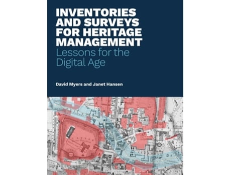 Livro Inventories And Surveys For Heritage Management De David Myers E Janet Hansen (inglês)