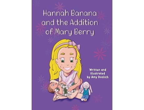 Livro Hannah Banana and the Addition of Mary Berry de Amy Doslich (Inglês - Capa Dura)
