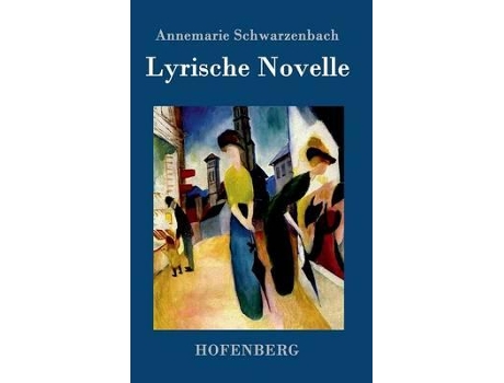 Livro Lyrische Novelle De Annemarie Schwarzenbach (alemão)