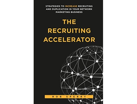 Livro The Recruiting Accelerator de Rob L Sperry (Inglês)