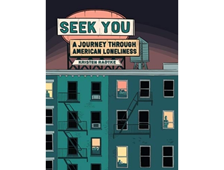 Livro Seek You de Kristen Radtke (Inglês - Capa Dura)