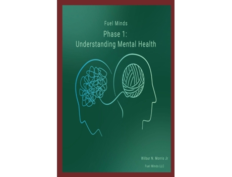Livro Fuel Minds Phase 1 de Wilbur N Morris Jr (Inglês)