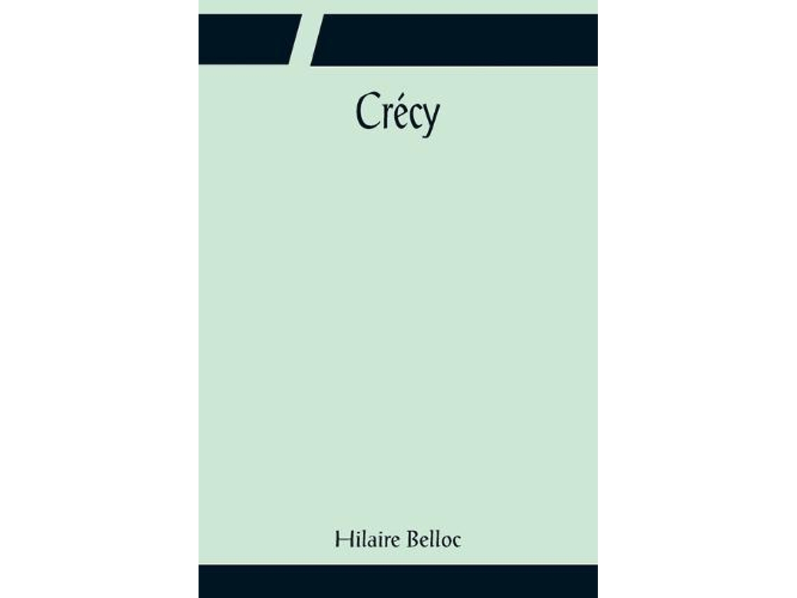 Livro Crecy De Hilaire Belloc (inglês)