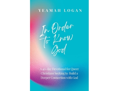Livro In Order to Know God de Yeamah Logan (Inglês)
