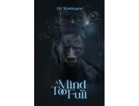 Livro A Mind Too Full de BJ Washington (Inglês)