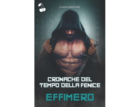 Livro Cronache del tempo della fenice Effimero Italian Edition de Giada Barone (Italiano)