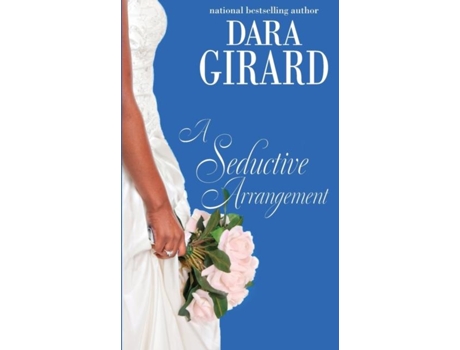 Livro A Seductive Arrangement De Dara Girard (inglês)