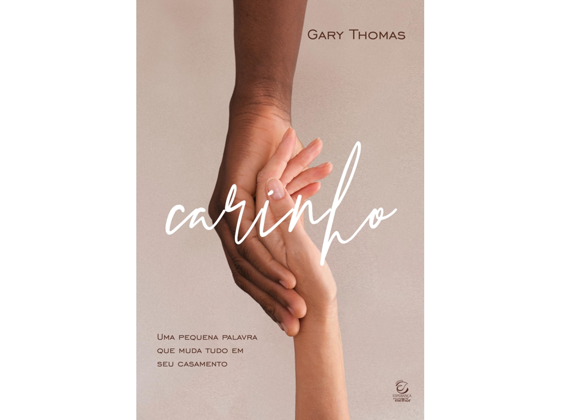 Livro Carinho de Gary Thomas (Português)