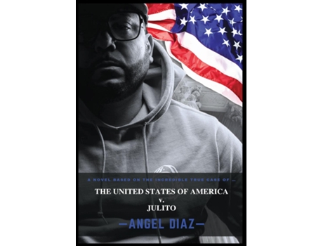 Livro The United States of America v. Julito de Angel Diaz (Inglês)