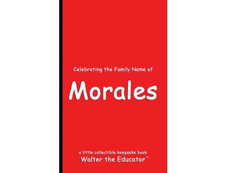 Livro Celebrating the Family Name of Morales de Walter the Educator (Inglês)