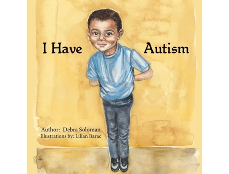 Livro I Have Autism Debra Soloman (Inglês)