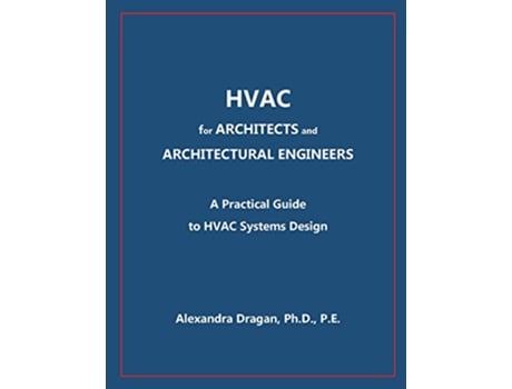 Livro HVAC for ARCHITECTS and ARCHITECTURAL ENGINEERS de Alexandra Dragan (Inglês)