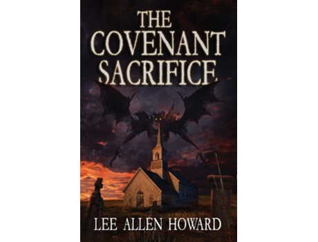 Livro The Covenant Sacrifice de Lee Allen Howard (Inglês)
