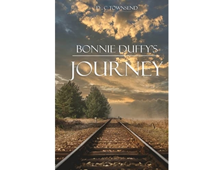 Livro Bonnie Duffys Journey de D C Townsend (Inglês)