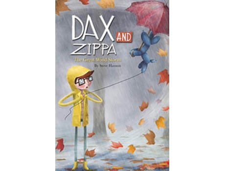 Livro Dax and Zippa The Great Wind Storm Dax Zippa de Steve Hanson (Inglês)