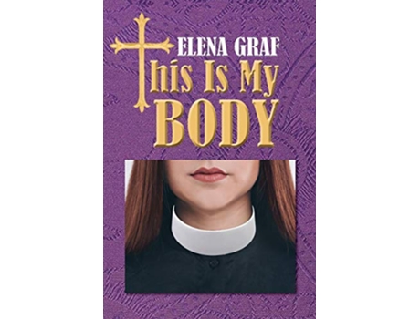 Livro This Is My Body Hobbs de Elena Graf (Inglês)