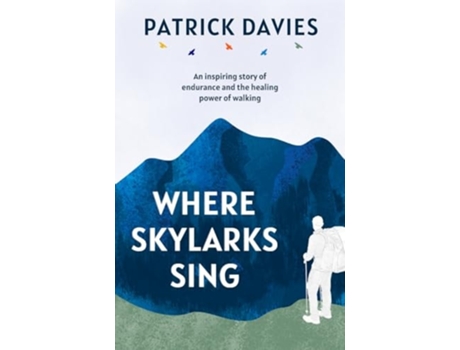 Livro Where Skylarks Sing de Patrick Davies (Inglês)