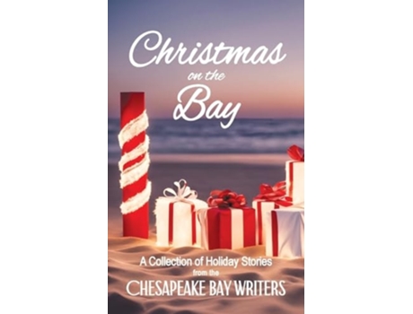 Livro Christmas on the Bay A Collection of Holiday Stories from the Chesapeake Bay Writers de Narielle Living, Patti Gaustad Procopi et al. (Inglês)