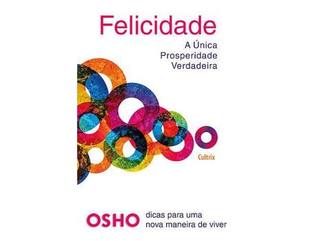 Livro Felicidade - A Única Prosperidade Verdadeira de Denise de Carvalho Rocha (Português)