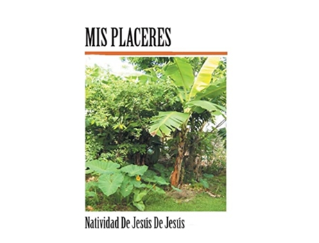 Livro MIS Placeres Spanish Edition de Natividad De Jesus De Jesus (Espanhol)