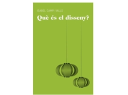 Livro Què És El Disseny? de Isabel Campi